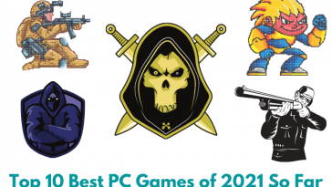 Top 10 Best PC Games of 2021 So Far