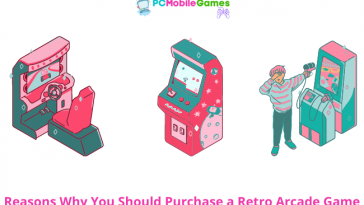 Reasons Why You Should Purchase a Retro Arcade Game